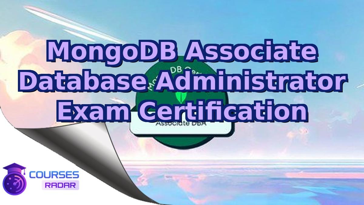 MongoDB Associate Database Administrator Exam Certification