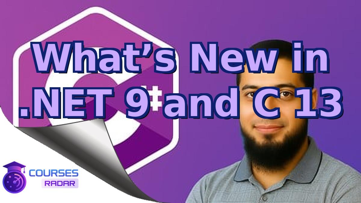 What’s New in .NET 9 and C 13