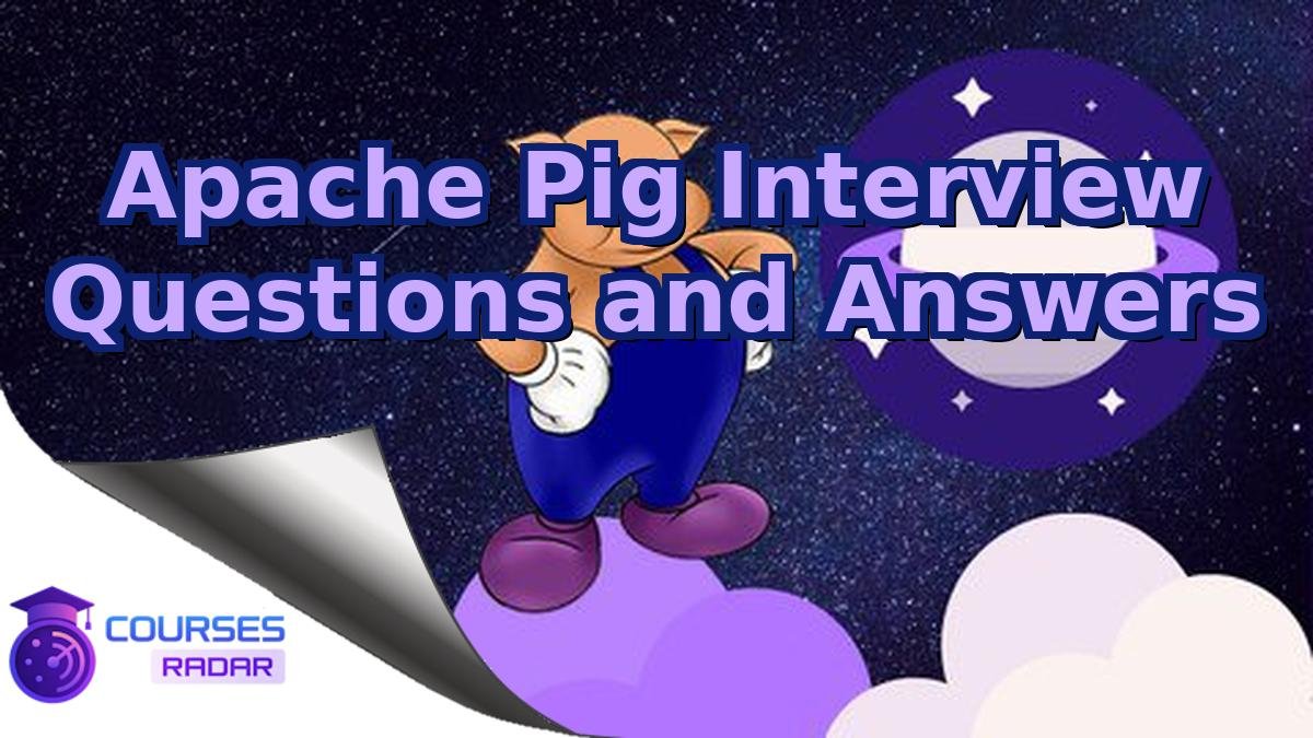 Apache Pig Interview Questions and Answers