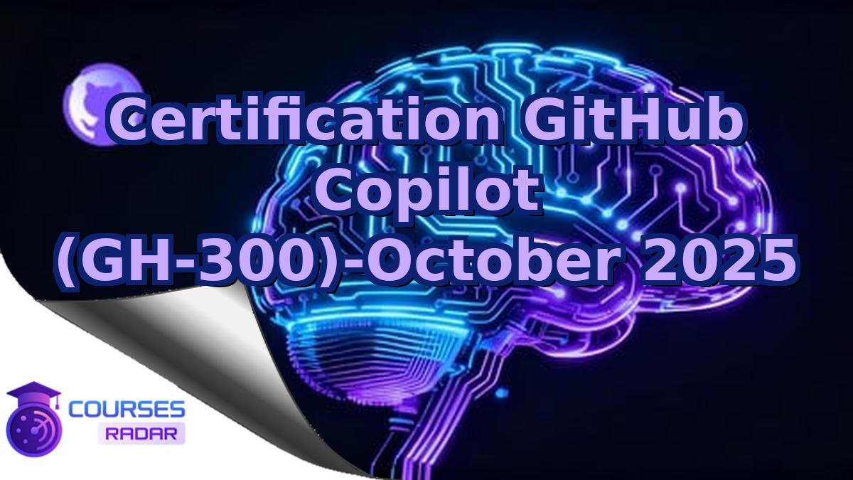 Certification GitHub Copilot (GH-300)-October 2025