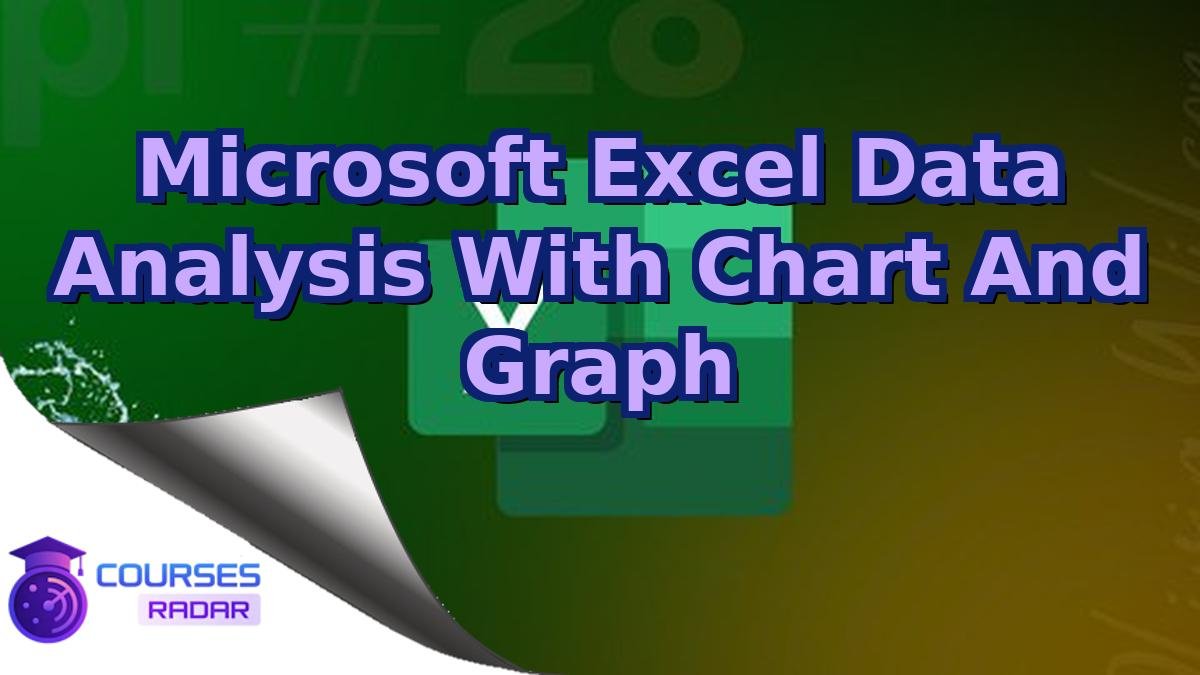 Microsoft Excel Data Analysis With Chart And Graph
