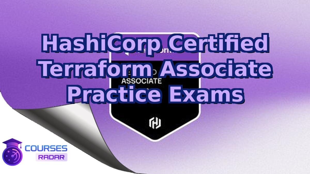 HashiCorp Certified Terraform Associate Practice Exams