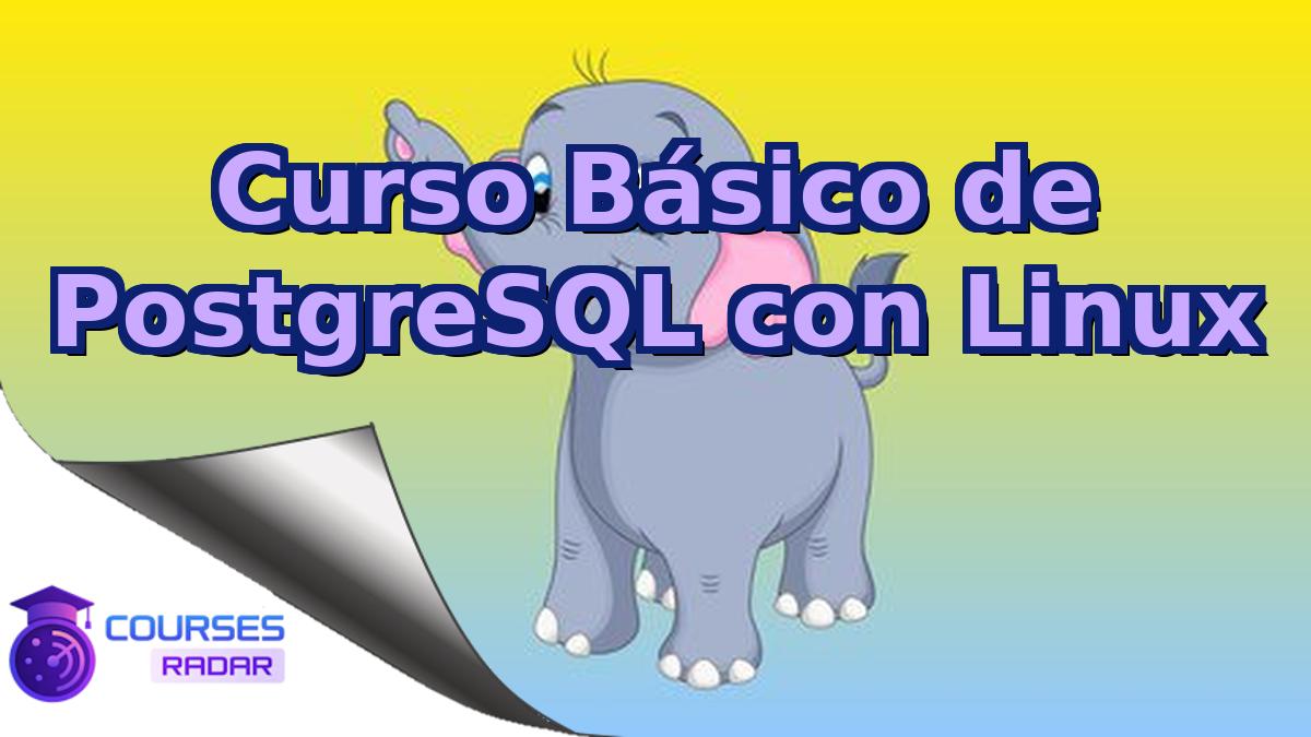 Curso Básico de PostgreSQL con Linux