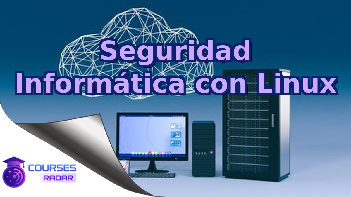 Seguridad Informática con Linux