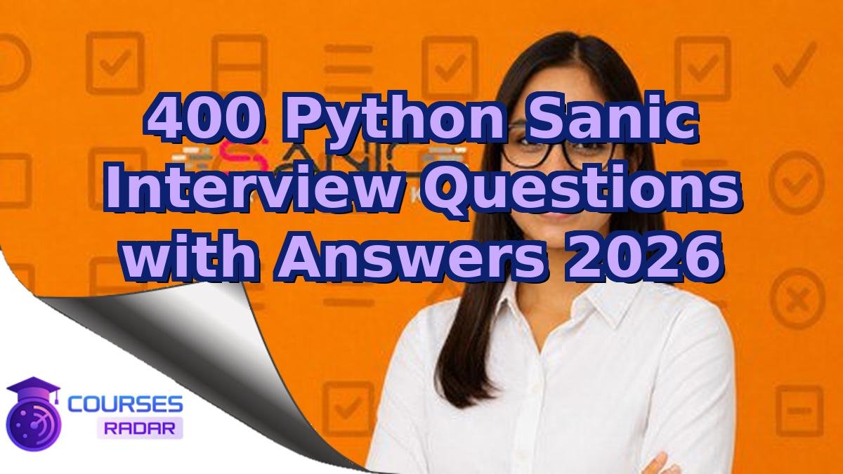 400 Python Sanic Interview Questions with Answers 2026