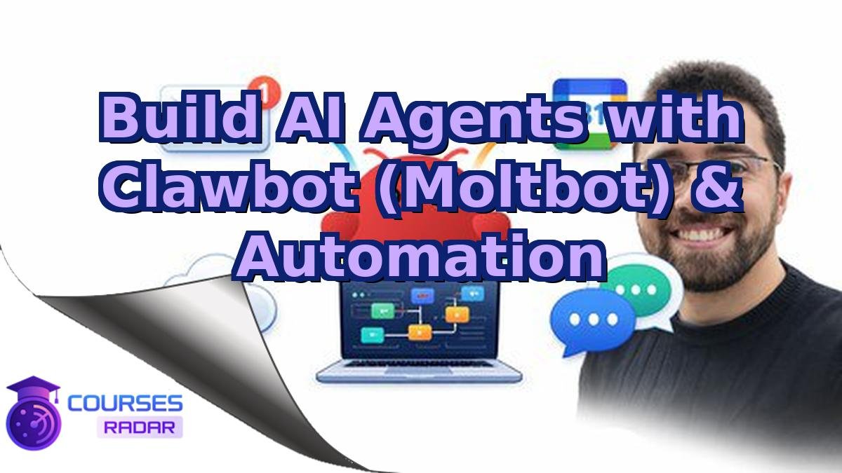 Build AI Agents with Clawbot (Moltbot) & Automation