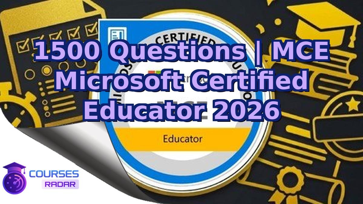 1500 Questions | MCE Microsoft Certified Educator 2026