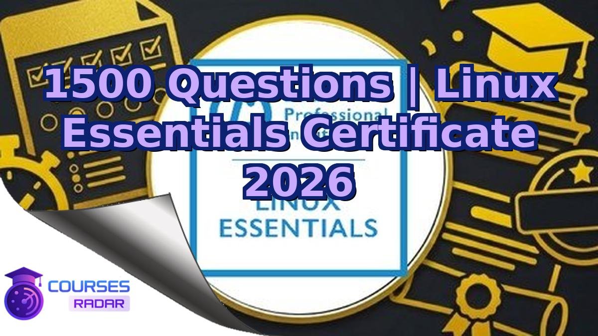 1500 Questions | Linux Essentials Certificate 2026
