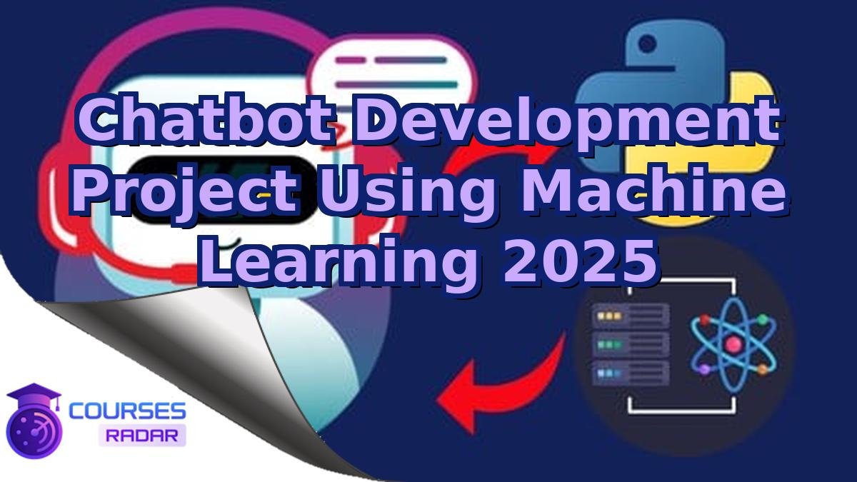 Chatbot Development Project Using Machine Learning 2025