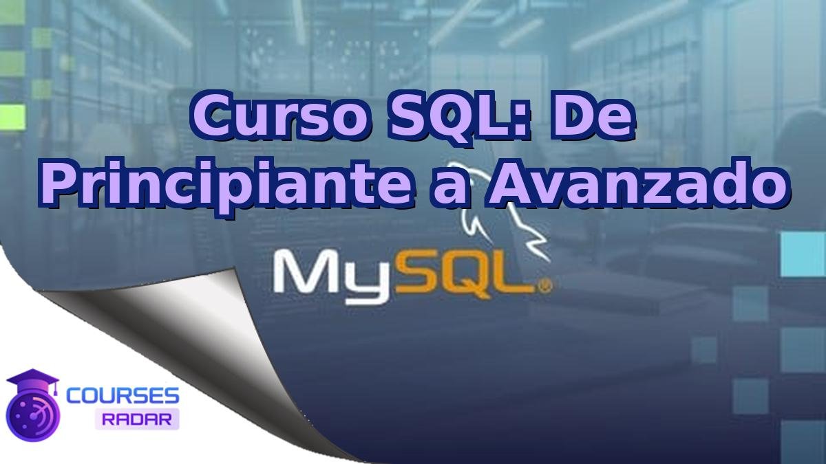 Curso SQL: De Principiante a Avanzado