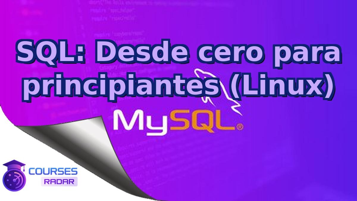 SQL: Desde cero para principiantes (Linux)