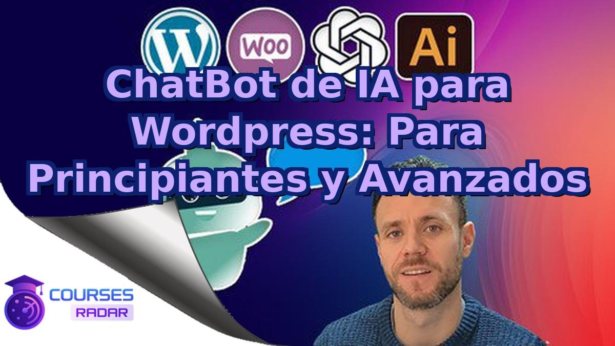 ChatBot de IA para Wordpress: Para Principiantes y Avanzados