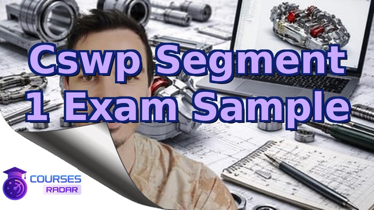 Cswp Segment 1 Exam Sample
