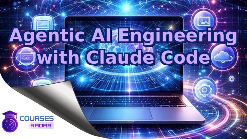 Agentic AI Engineering with Claude Code – Free Course