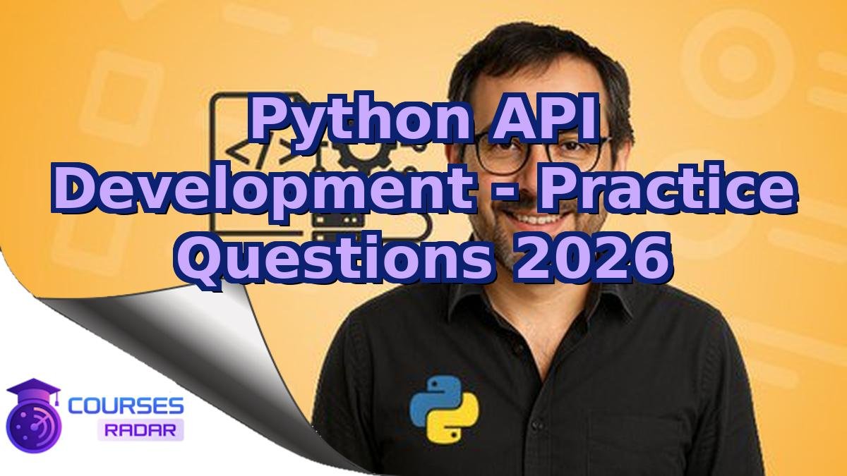 Python API Development - Practice Questions 2026