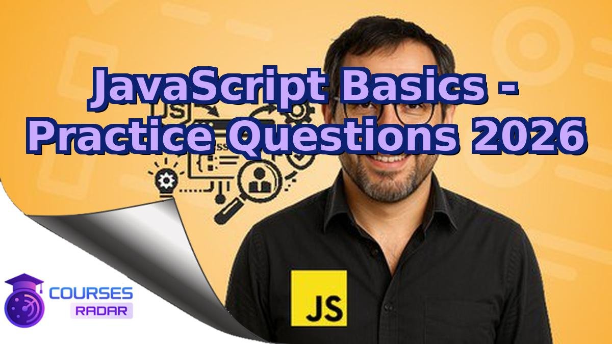 JavaScript Basics - Practice Questions 2026
