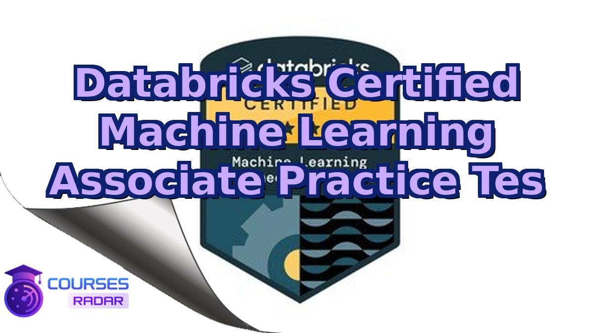Databricks Certified Machine Learning Associate Practice Tes