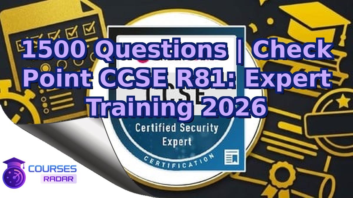 1500 Questions | Check Point CCSE R81: Expert Training 2026
