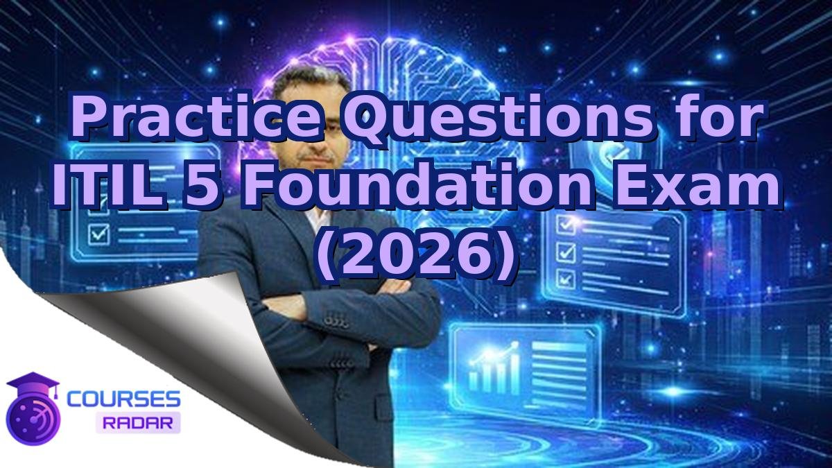 Practice Questions for ITIL 5 Foundation Exam (2026)
