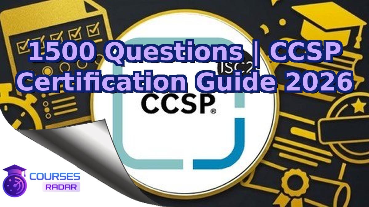 1500 Questions | CCSP Certification Guide 2026