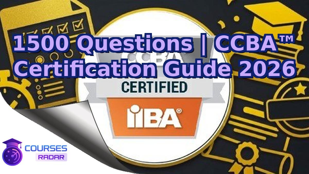 1500 Questions | CCBA™ Certification Guide 2026