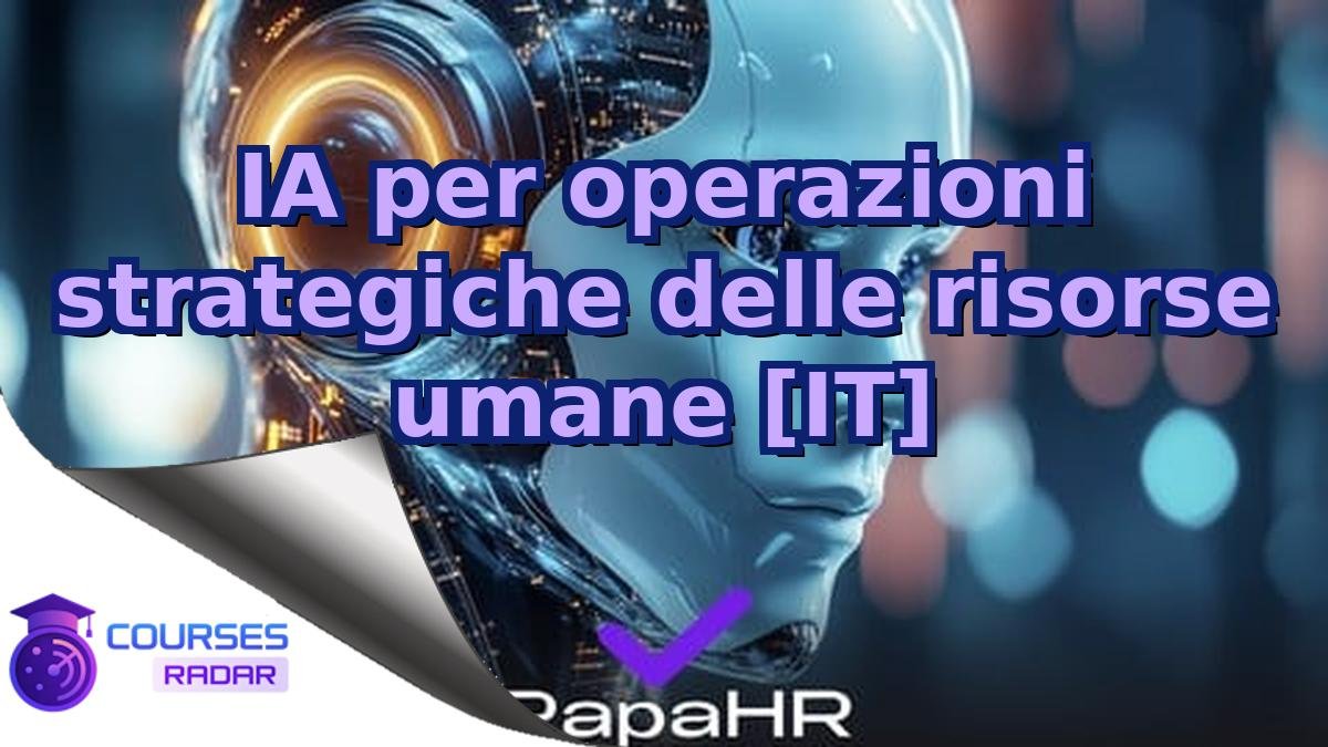 IA per operazioni strategiche delle risorse umane [IT]