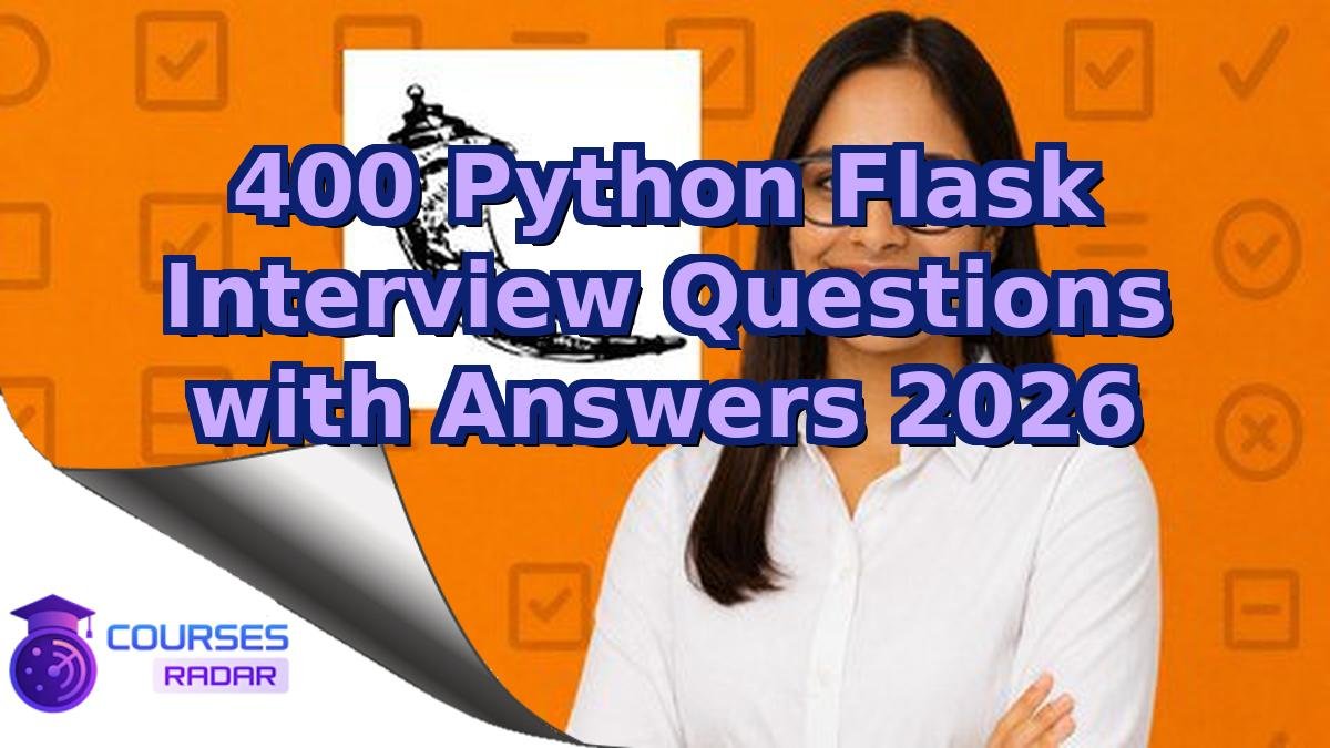 400 Python Flask Interview Questions with Answers 2026