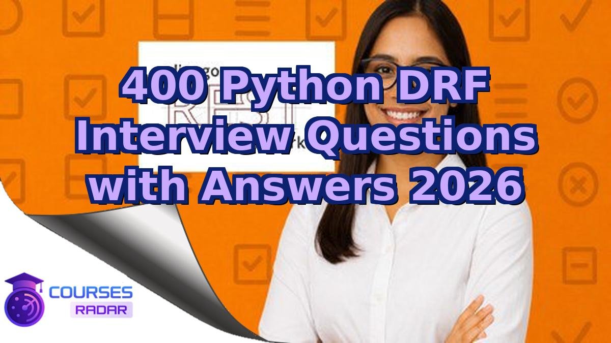 400 Python DRF Interview Questions with Answers 2026