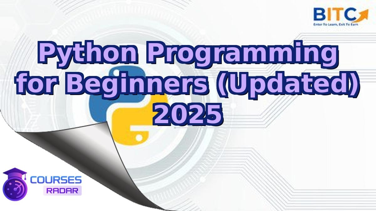 Python Programming for Beginners (Updated) 2025