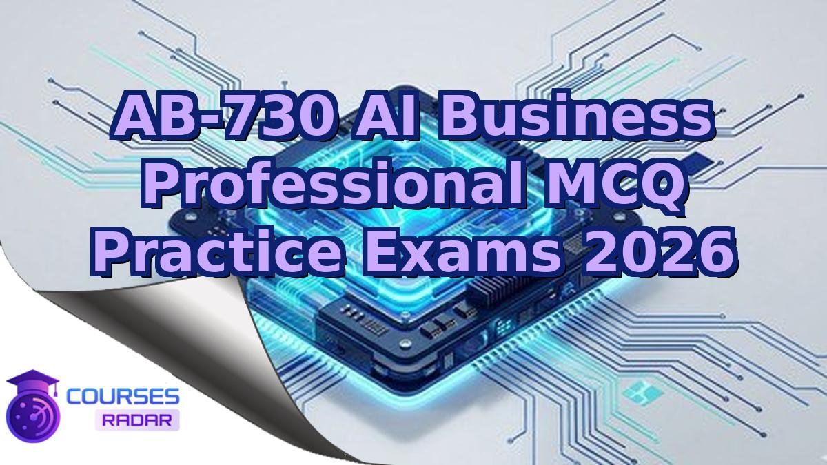 AB-730 AI Business Professional MCQ Practice Exams 2026