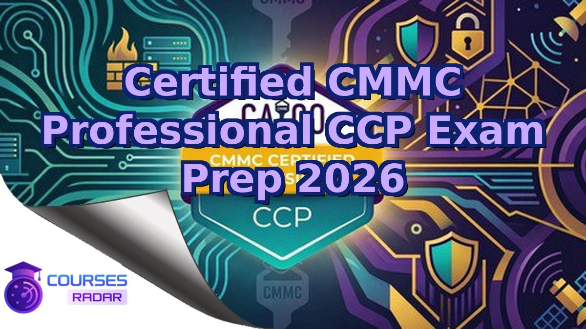 Certified CMMC Professional CCP Exam Prep 2026