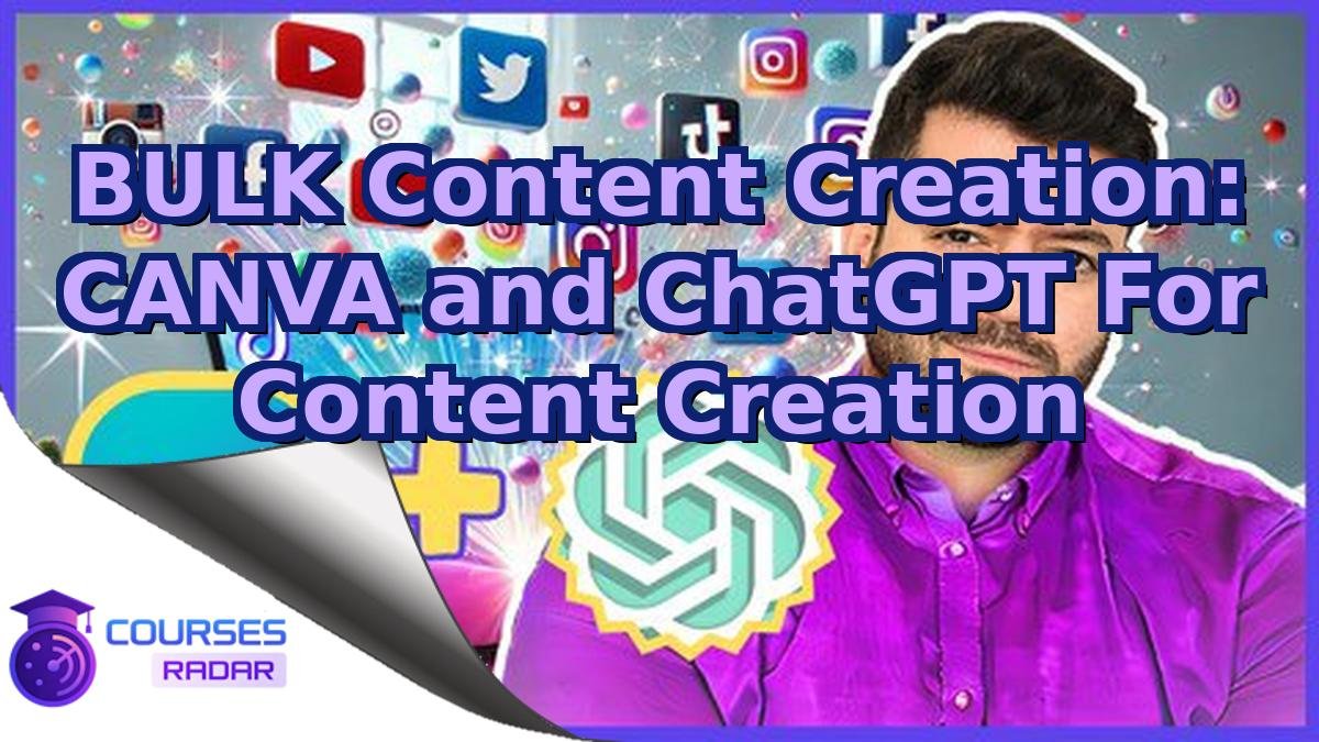 BULK Content Creation: CANVA and ChatGPT For Content Creation