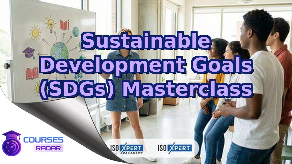 Sustainable Development Goals (SDGs) Masterclass