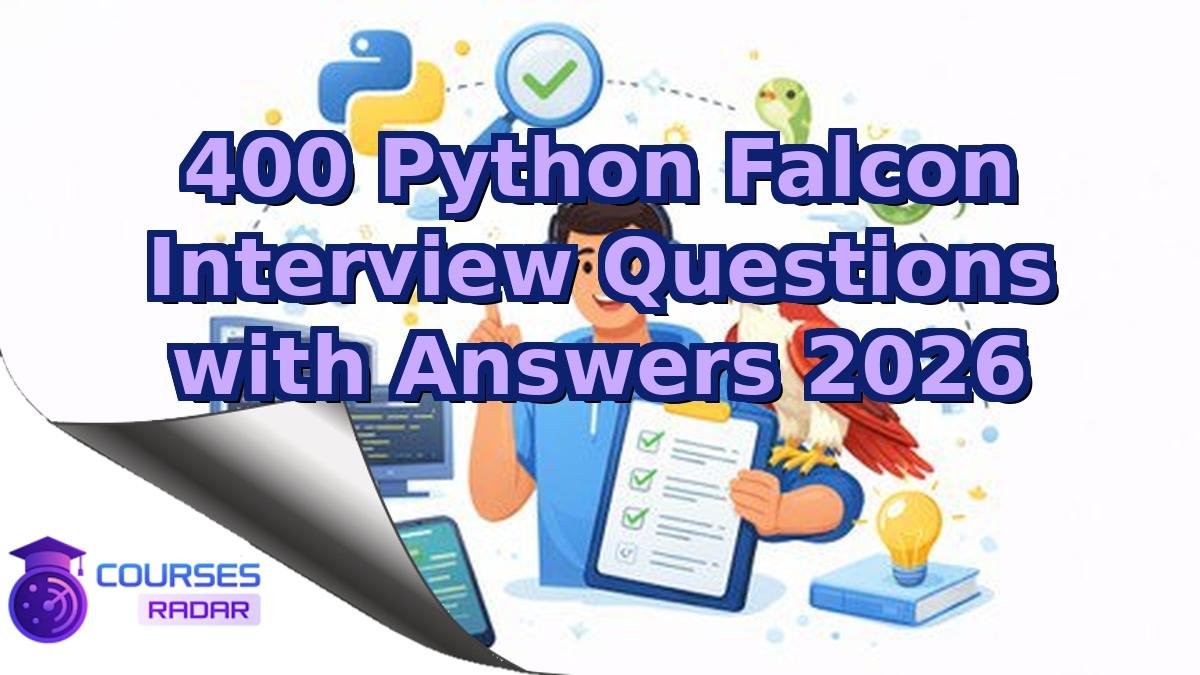 400 Python Falcon Interview Questions with Answers 2026
