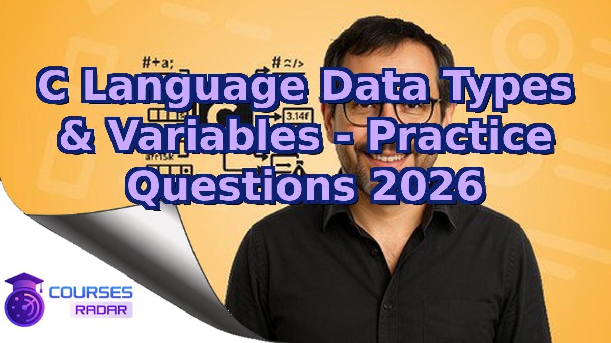 C Language Data Types & Variables - Practice Questions 2026