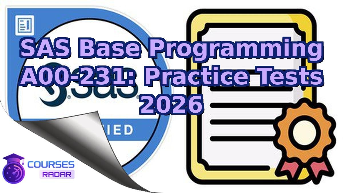 SAS Base Programming A00-231: Practice Tests 2026