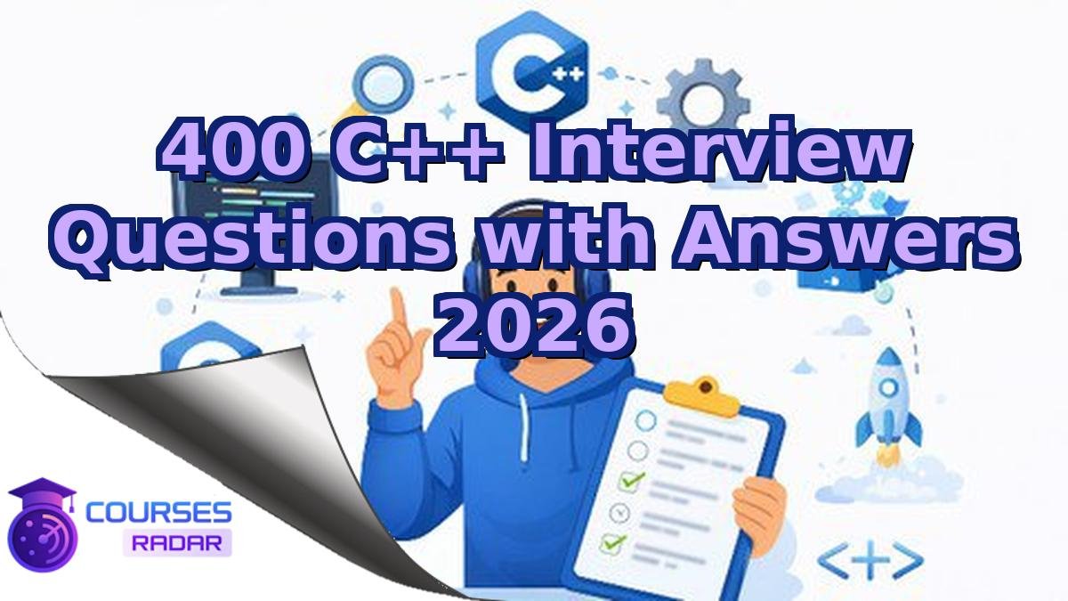 400 C++ Interview Questions with Answers 2026