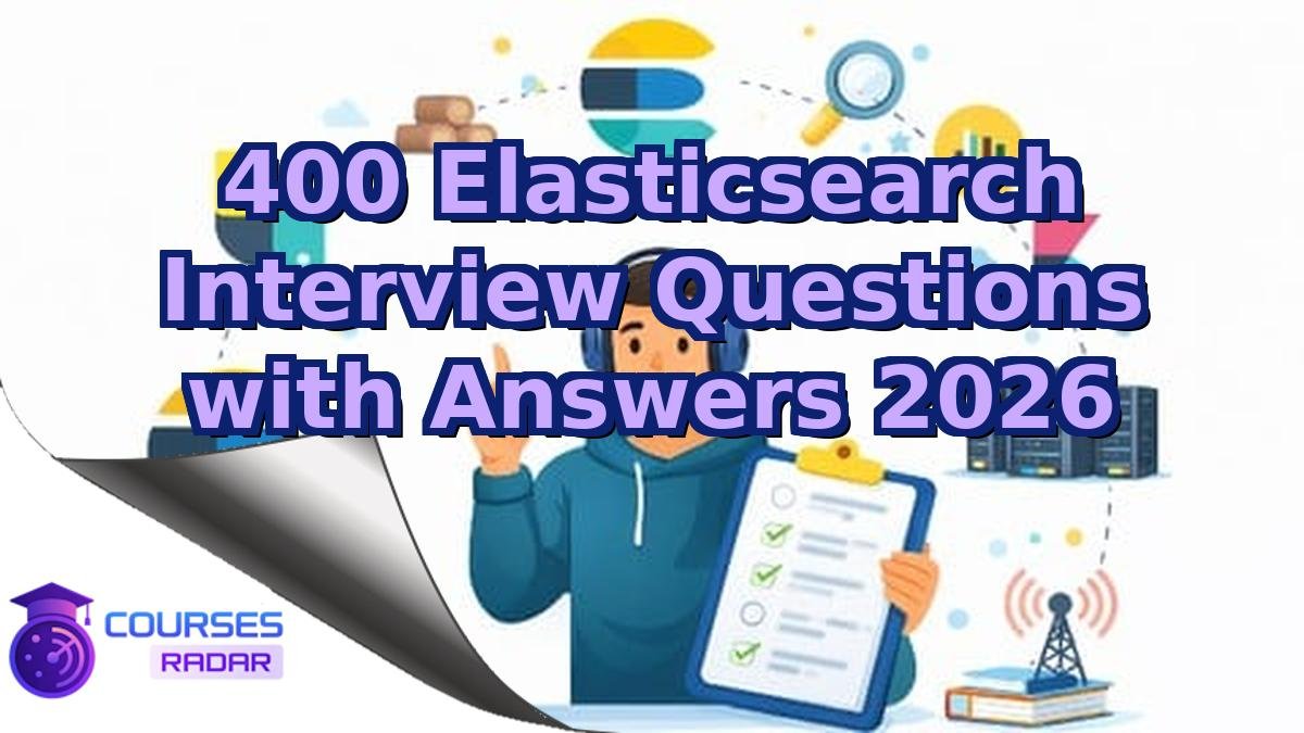 400 Elasticsearch Interview Questions with Answers 2026