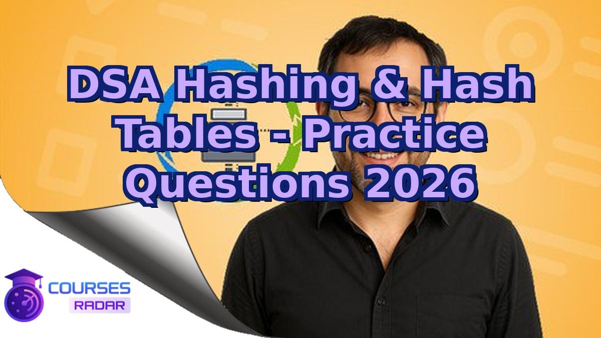 DSA Hashing & Hash Tables - Practice Questions 2026