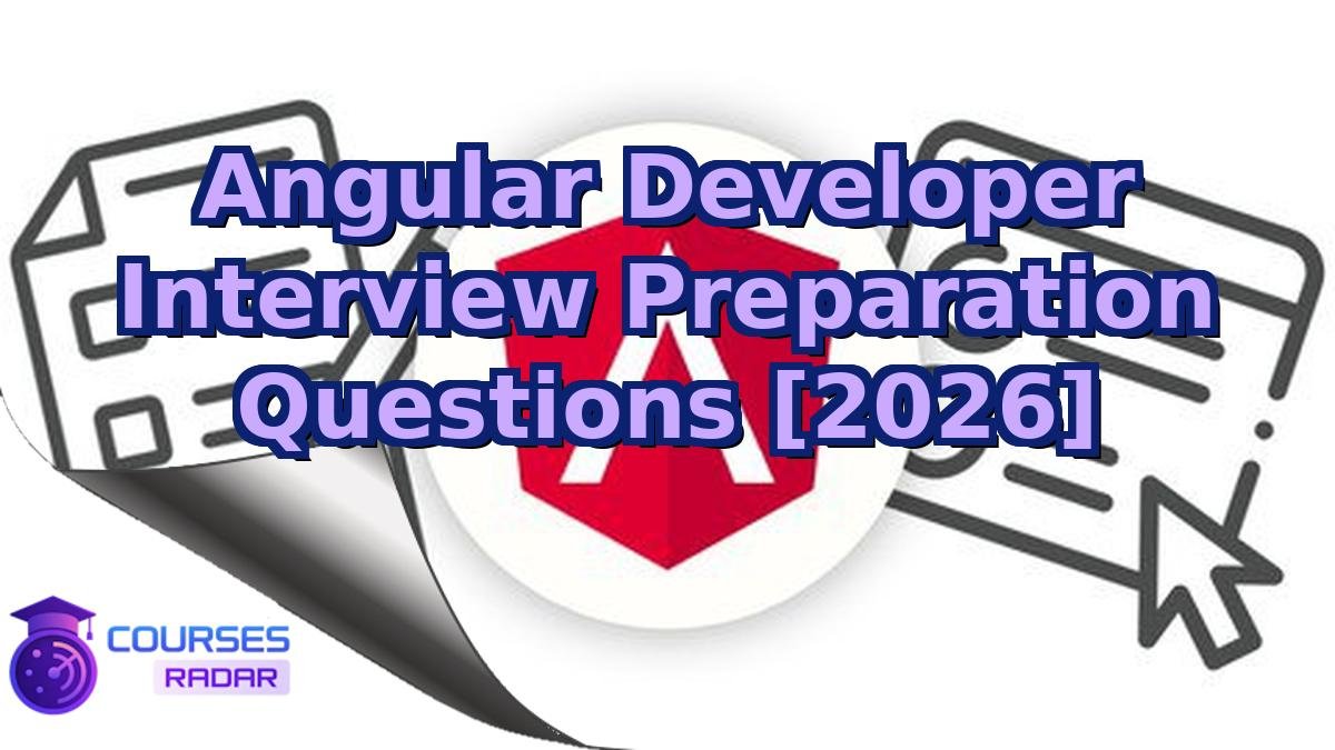 Angular Developer Interview Preparation Questions [2026]