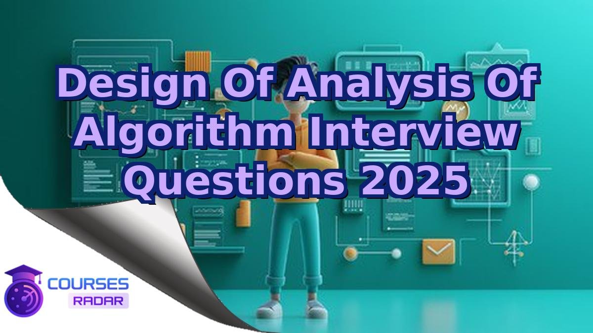 Design Of Analysis Of Algorithm Interview Questions 2025