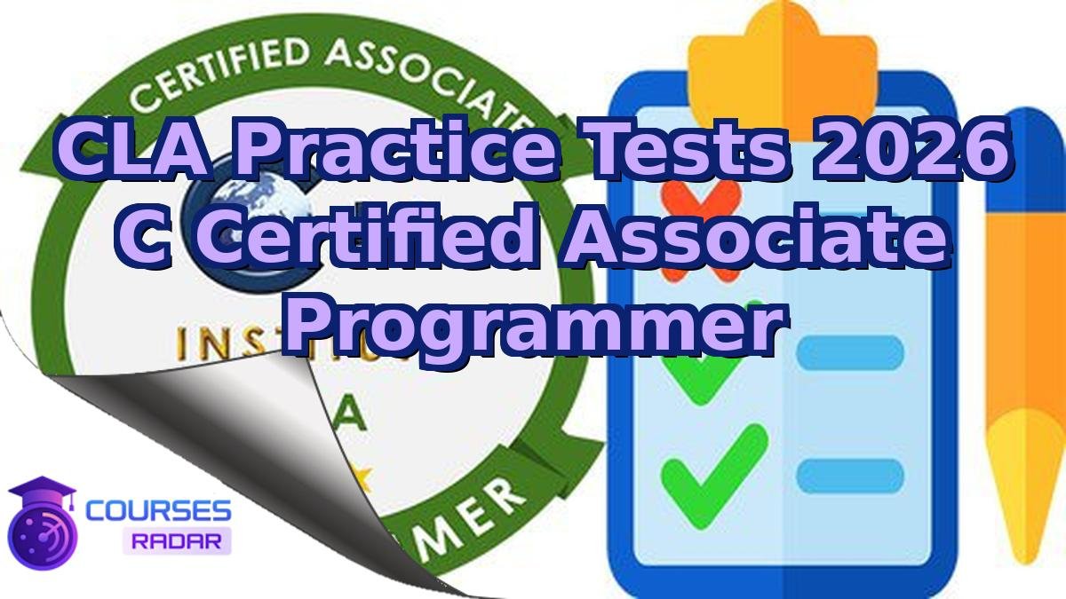 CLA Practice Tests 2026 C Certified Associate Programmer