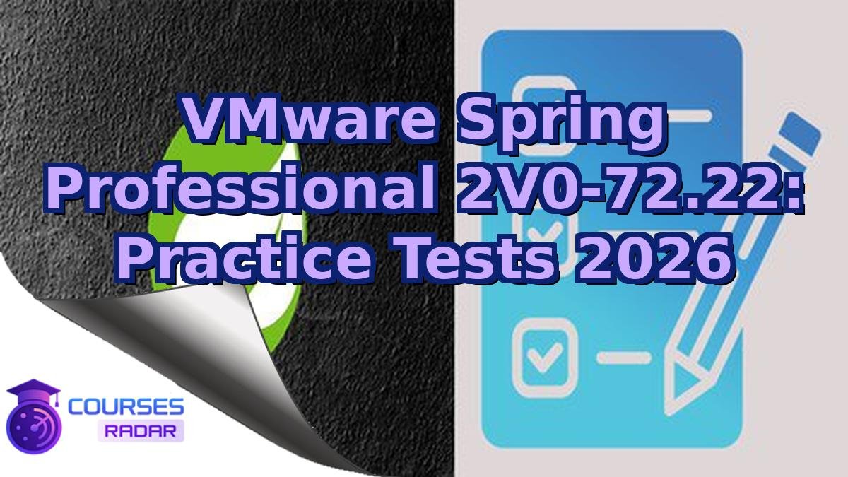 VMware Spring Professional 2V0-72.22: Practice Tests 2026
