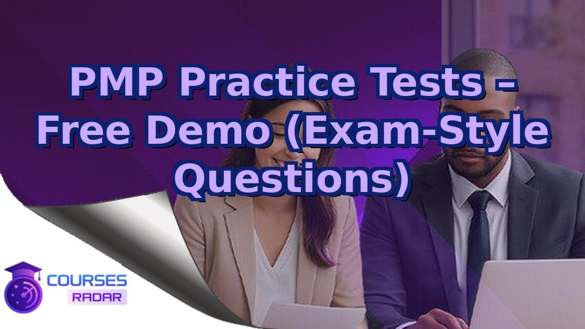 PMP Practice Tests – Free Demo (Exam-Style Questions)