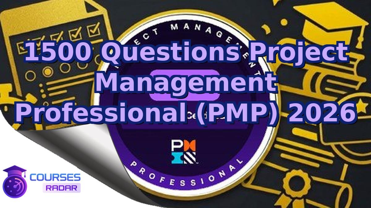 1500 Questions Project Management Professional (PMP) 2026