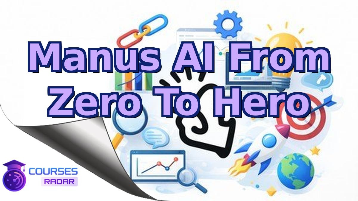 Manus AI From Zero To Hero
