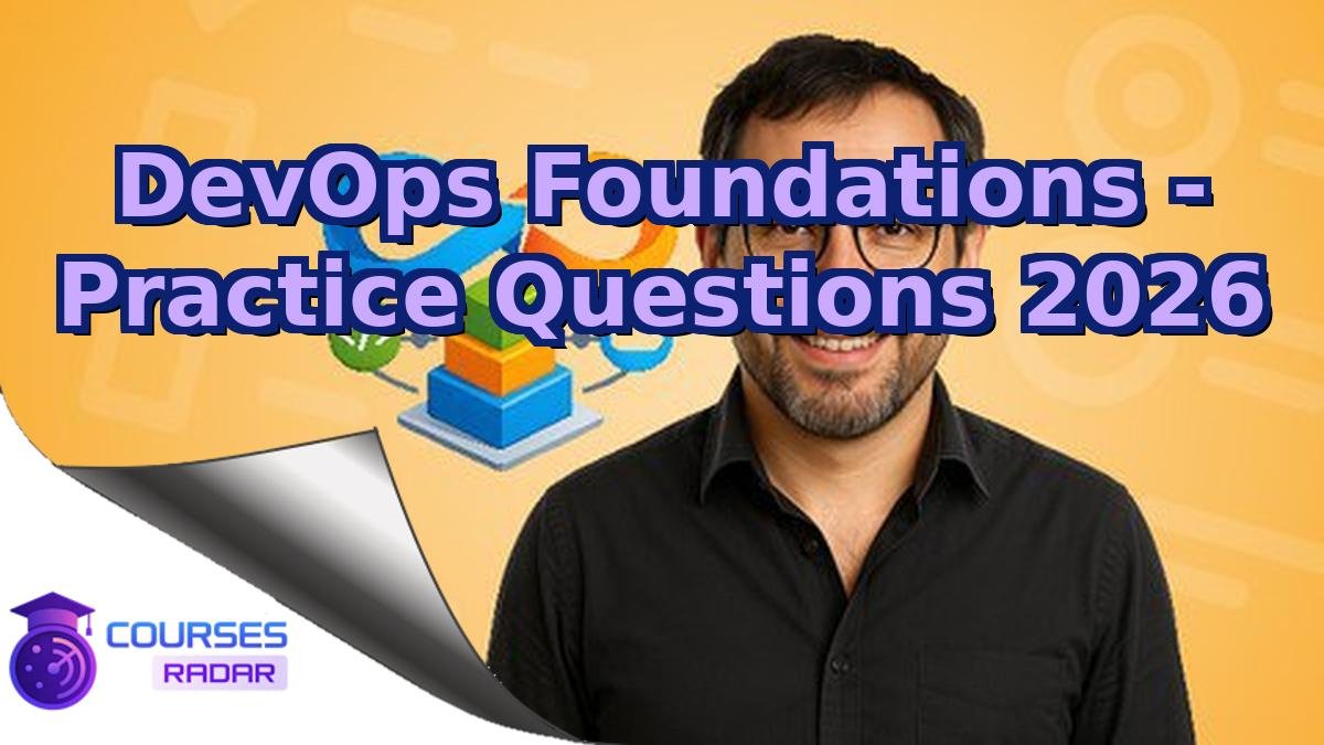 DevOps Foundations - Practice Questions 2026