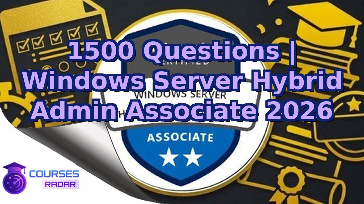 1500 Questions | Windows Server Hybrid Admin Associate 2026
