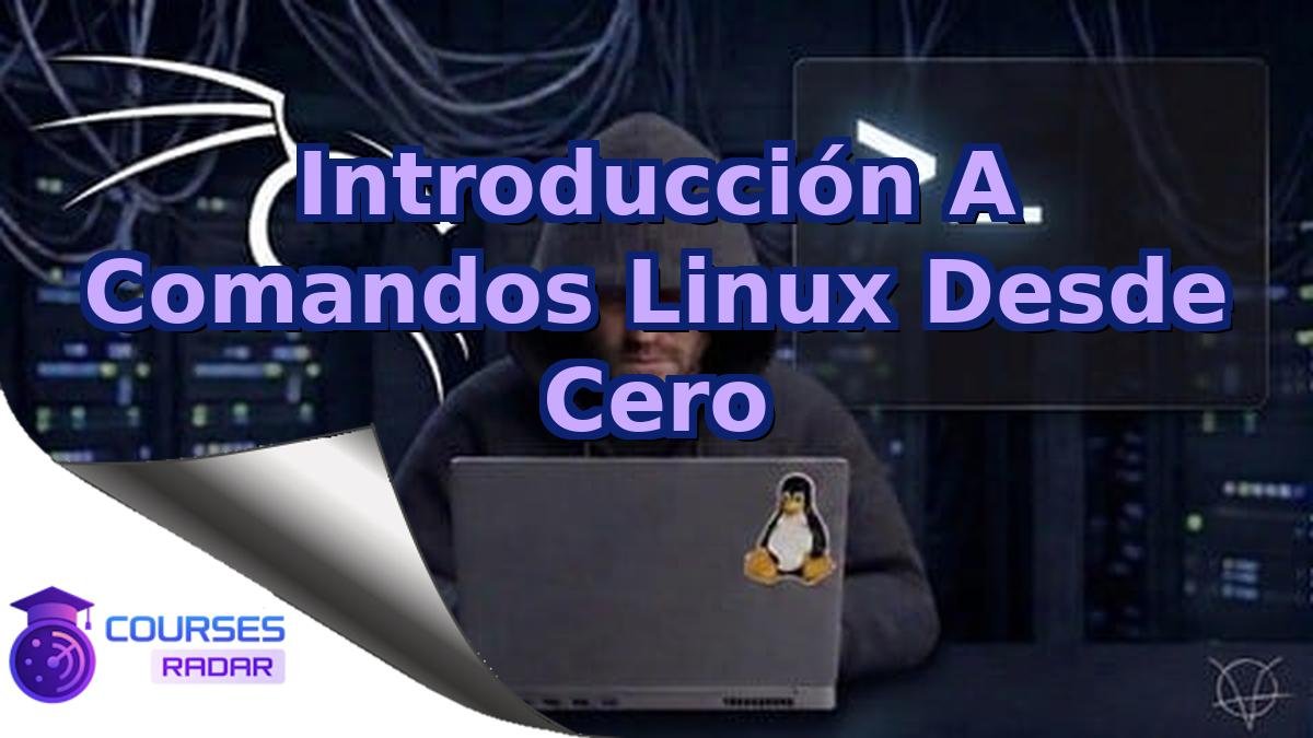 Introducción A Comandos Linux Desde Cero