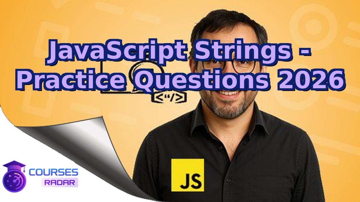 JavaScript Strings - Practice Questions 2026